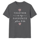 Favourite Place For Him For Her Gifts Unisex T-Shirt