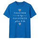 Favourite Place For Him For Her Gifts Unisex T-Shirt