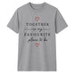 Favourite Place For Him For Her Gifts Unisex T-Shirt