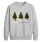 Festive And Fabulous Trees Christmas Unisex Sweatshirt