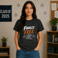 Finally Free Years Personalised School Leavers Unisex T-Shirt