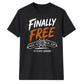 Finally Free Years Personalised School Leavers Unisex T-Shirt