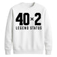 Funny 40x2 Legend Status 80th Birthday Unisex Sweatshirt