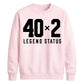 Funny 40x2 Legend Status 80th Birthday Unisex Sweatshirt