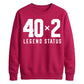 Funny 40x2 Legend Status 80th Birthday Unisex Sweatshirt