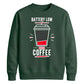 Funny Battery Low Slogan Graphic Unisex Sweatshirt