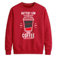 Funny Battery Low Slogan Graphic Unisex Sweatshirt