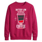 Funny Battery Low Slogan Graphic Unisex Sweatshirt