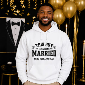 Funny Groom Send Help Or Beer Unisex Hoodie