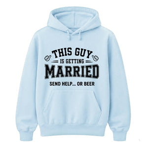 Funny Groom Send Help Or Beer Unisex Hoodie