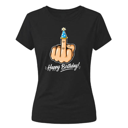 Funny Happy Birthday Ladies Fit T-Shirt
