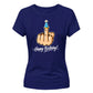 Funny Happy Birthday Ladies Fit T-Shirt