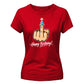 Funny Happy Birthday Ladies Fit T-Shirt