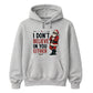 Funny I Don't Believe In You Either Christmas Unisex Hoodie