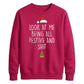 Funny Look At Me Being All Festive Christmas Unisex Sweatshirt