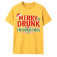 Funny Merry Drunk I'm Christmas Unisex T-Shirt