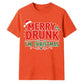 Funny Merry Drunk I'm Christmas Unisex T-Shirt