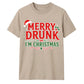 Funny Merry Drunk I'm Christmas Unisex T-Shirt