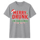 Funny Merry Drunk I'm Christmas Unisex T-Shirt