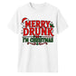 Funny Merry Drunk I'm Christmas Unisex T-Shirt