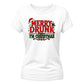 Funny Merry Drunk I'm Graphic Christmas Ladies T-Shirt