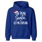Funny Oh Dear Santa Let Me Explain Christmas Kids Hoodie