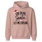 Funny Oh Dear Santa Let Me Explain Christmas Kids Hoodie