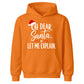 Funny Oh Dear Santa Let Me Explain Christmas Kids Hoodie