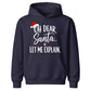 Funny Oh Dear Santa Let Me Explain Christmas Kids Hoodie