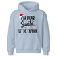 Funny Oh Dear Santa Let Me Explain Christmas Kids Hoodie