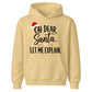 Funny Oh Dear Santa Let Me Explain Christmas Kids Hoodie