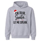 Funny Oh Dear Santa Let Me Explain Christmas Kids Hoodie