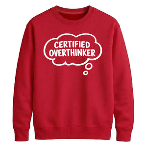 Funny Thought Bubble Certified Overthinker Unisex Sweatshirt