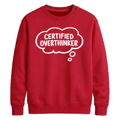 Funny Thought Bubble Certified Overthinker Unisex Sweatshirt