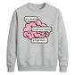 Geeky Tech Brain Computer Slogan Graphic Unisex Sweatshirt