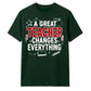 Great Changes Everything Thank You Teacher Unisex T-Shirt