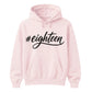 18th Birthday Unisex Hoodie #Eighteen