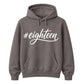 18th Birthday Unisex Hoodie #Eighteen