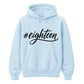 18th Birthday Unisex Hoodie #Eighteen