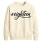 Hashtag Eighteen Graphic 18th Birthday Unisex Sweatshirt