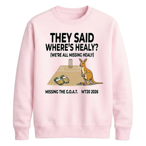 Healy Missing The GOAT Women Cricket Sweatshirt - T20 Womens World Cup Sweatshirt Australia