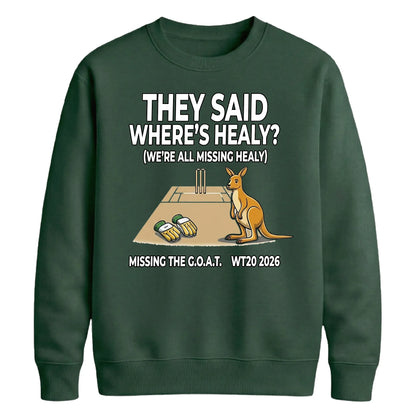 Healy Missing The GOAT Women Cricket Sweatshirt - T20 Womens World Cup Sweatshirt Australia
