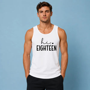 18th Birthday Tank Top Men Hi Eighteen
