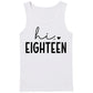 Hi Eighteen Slogan 18th Birthday Men Tank Top