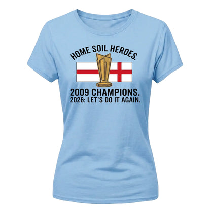 Home Soil Heroes Women's Cricket Printed Ladies Fit T-Shirt 2026