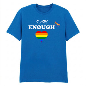 I Am Enough Bold Pride Heart Statement Unisex T-Shirt Pride Day LGBTQ