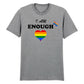 I Am Enough Bold Pride Heart Statement Unisex T-Shirt Pride Day LGBTQ