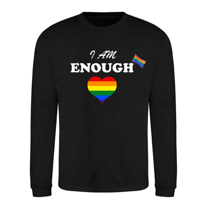 I Am Enough Rainbow Heart Pride Month Unisex Sweatshirt