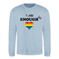 I Am Enough Rainbow Heart Pride Month Unisex Sweatshirt
