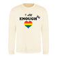 I Am Enough Rainbow Heart Pride Month Unisex Sweatshirt